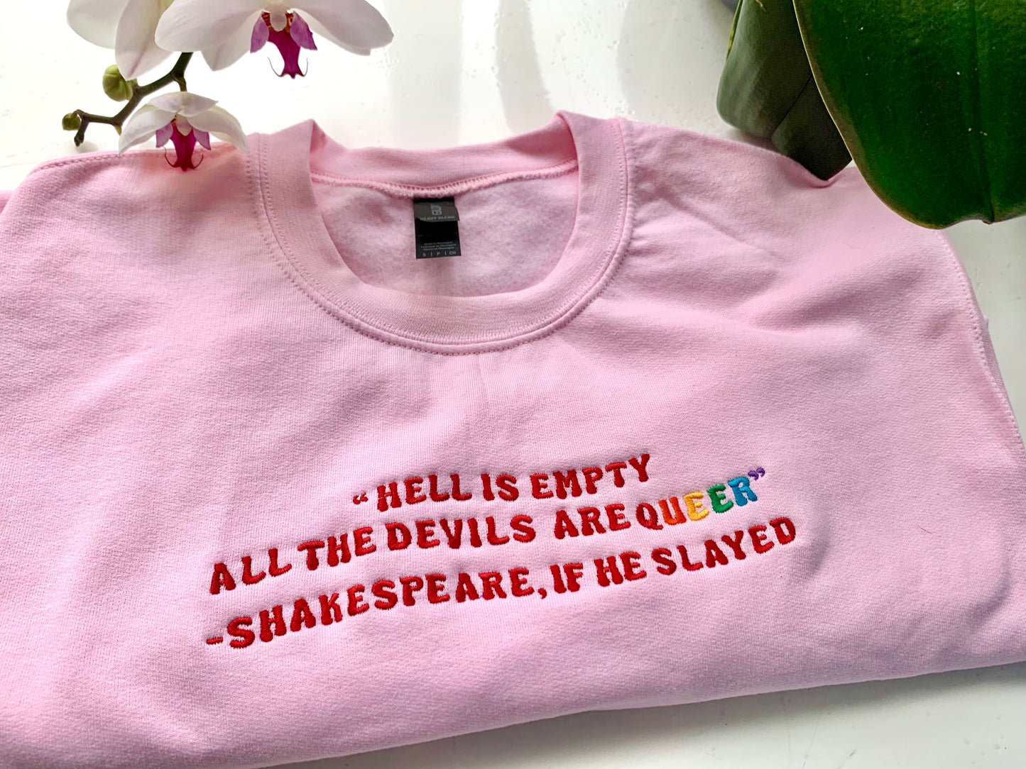 Embroidered Sweatshirt, “Hell is empty, all the devils are queer” pride sweater